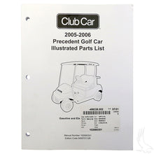 Manual de piezas, Club Car Precedent Gas &amp; Electric 05-06 PN# LIT-CC09