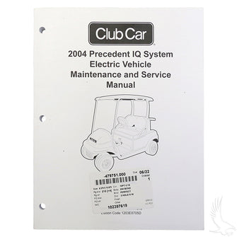 Lakeside Buggies Maintenance & Service Manual, Club Car Precedent IQ 04- LIT-CC07 Lakeside Buggies NEED TO SORT