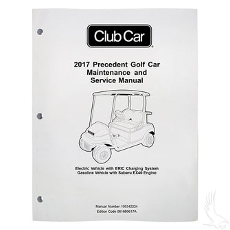 Maintenance & Service Manual, Club Car Precedent 17 Gas w/Subaru EX40 ...